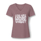 Ladies Less Hate, More Whiskey V-Neck Tee