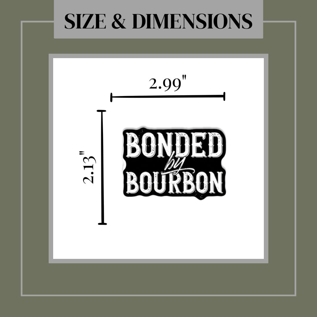 Bonded by Bourbon Matte Vinyl Sticker
