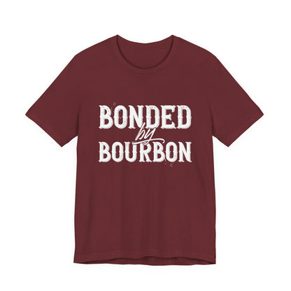 Bonded by Bourbon Unisex Jersey Short Sleeve Tee
