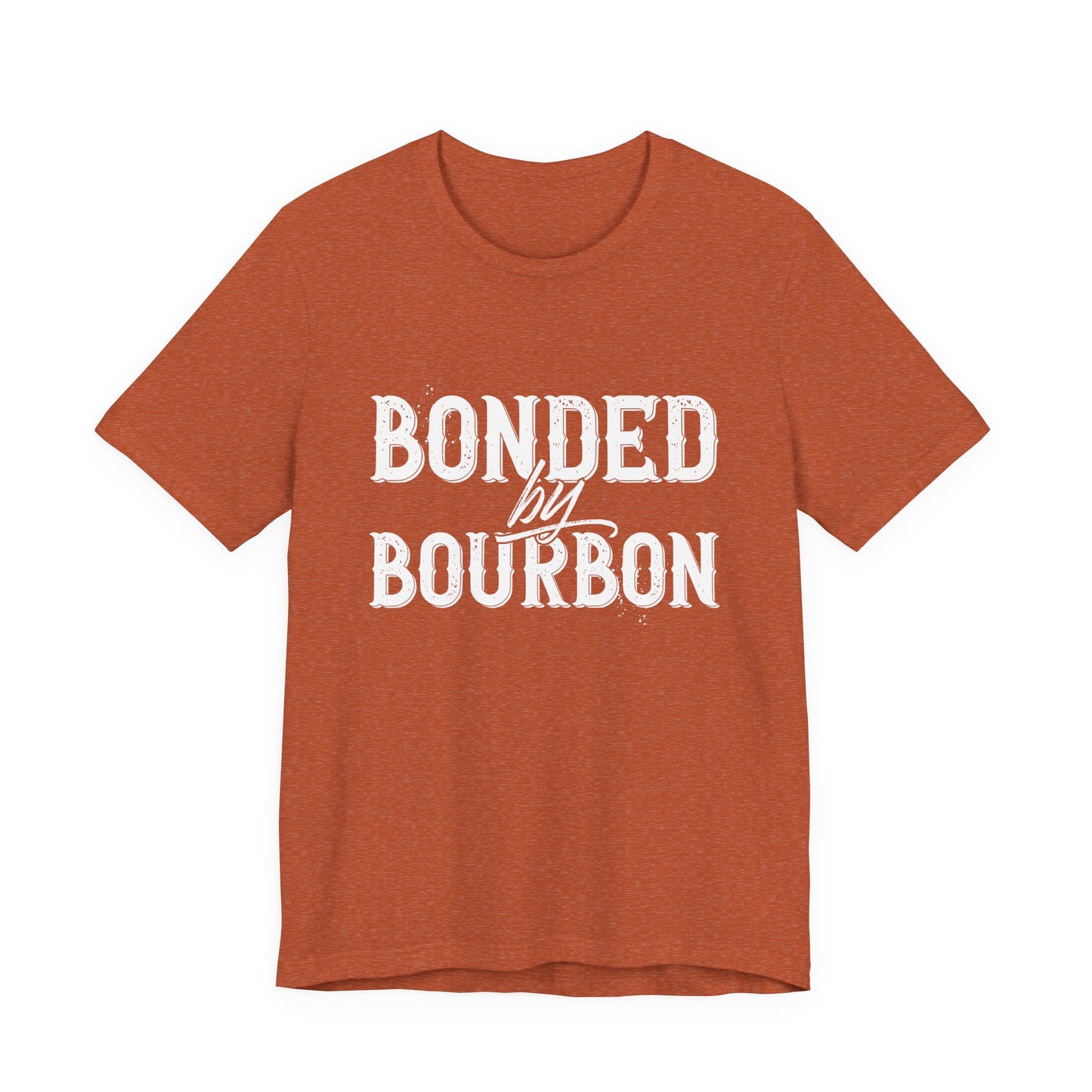 Bonded by Bourbon Unisex Jersey Short Sleeve Tee