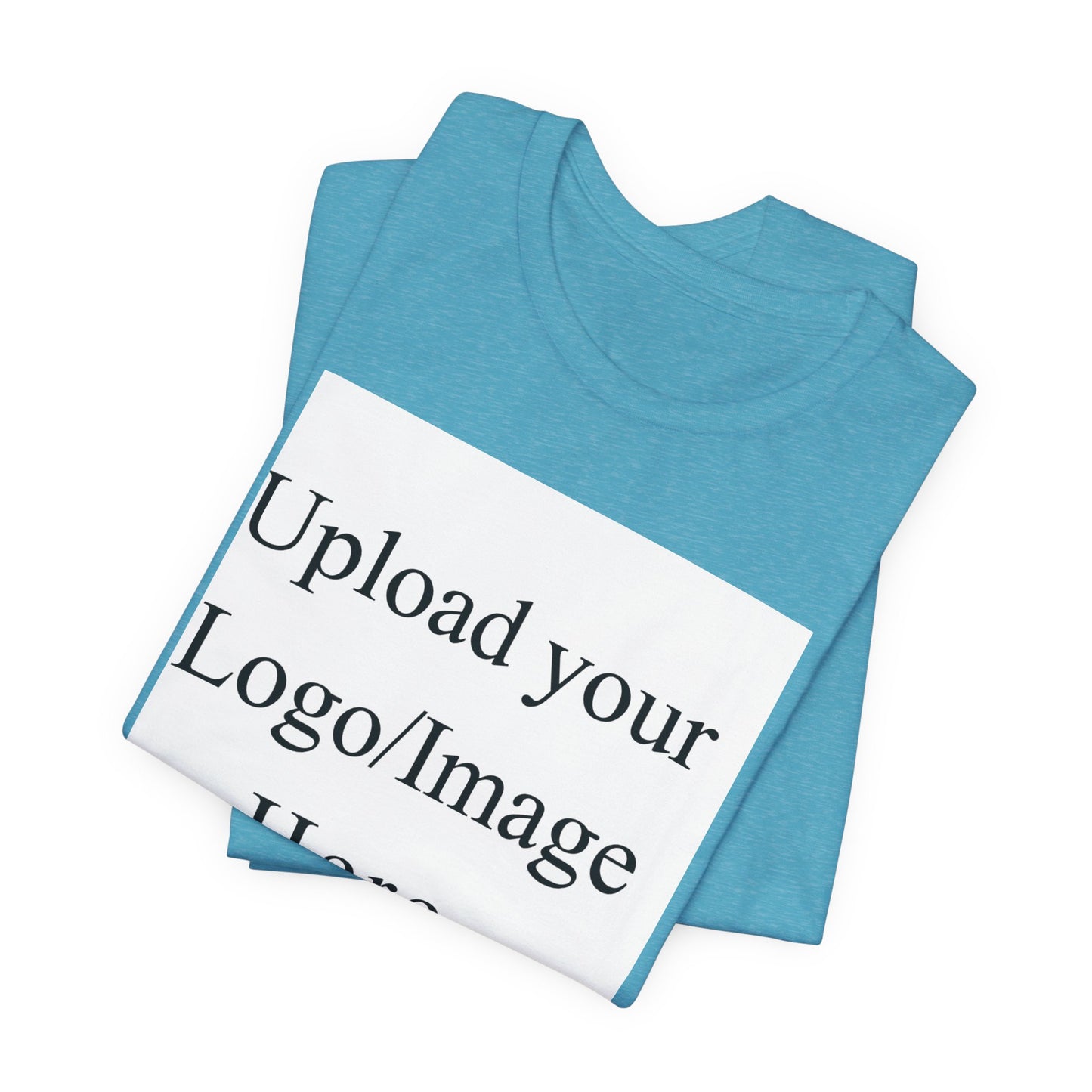 Customizable T-Shirt – Personalized Upload Tee (Your Text/Logo Here)