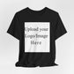 Customizable T-Shirt – Personalized Upload Tee (Your Text/Logo Here)