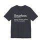 Bourbon Definition Unisex Jersey Short Sleeve Tee