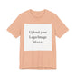 Customizable T-Shirt – Personalized Upload Tee (Your Text/Logo Here)