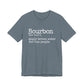 Bourbon Definition Unisex Jersey Short Sleeve Tee