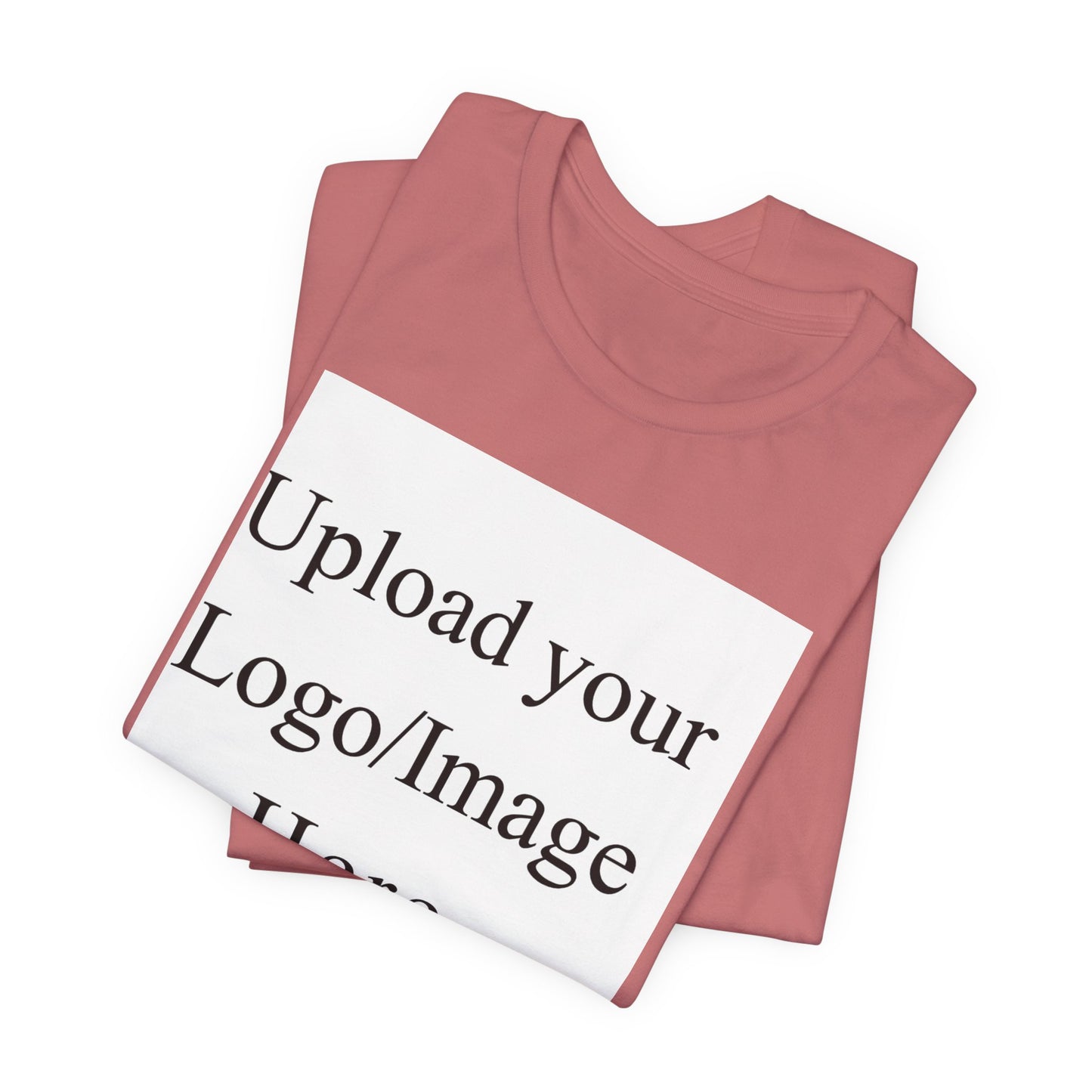 Customizable T-Shirt – Personalized Upload Tee (Your Text/Logo Here)