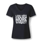 Ladies Less Hate, More Whiskey V-Neck Tee