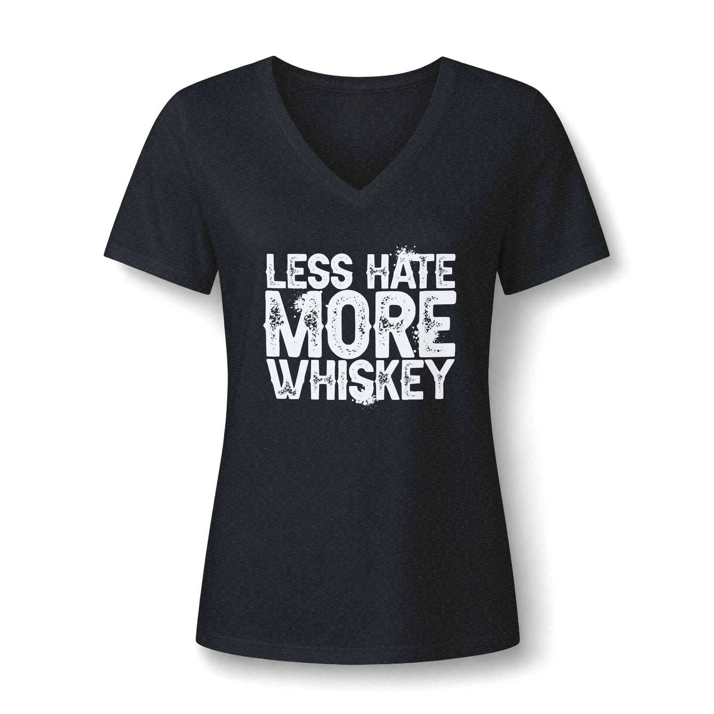 Ladies Less Hate, More Whiskey V-Neck Tee