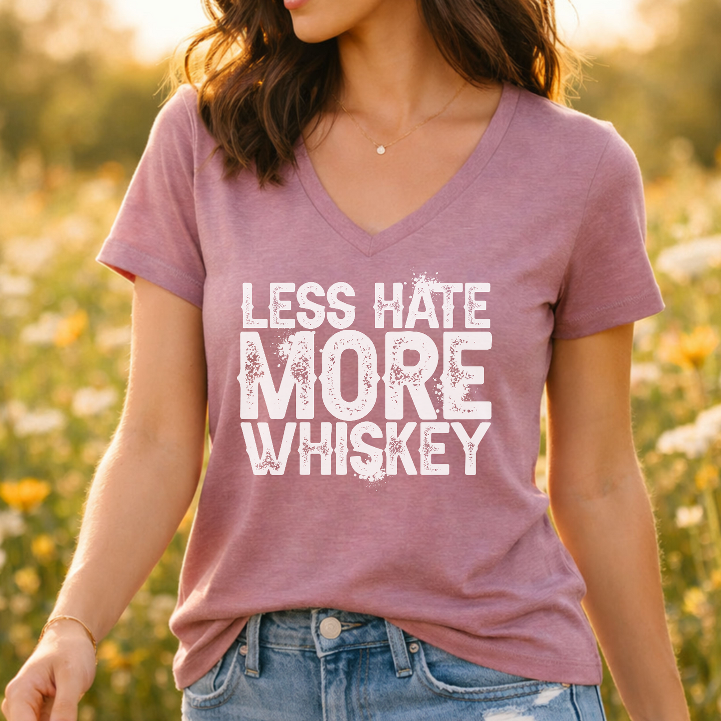 Ladies Less Hate, More Whiskey V-Neck Tee