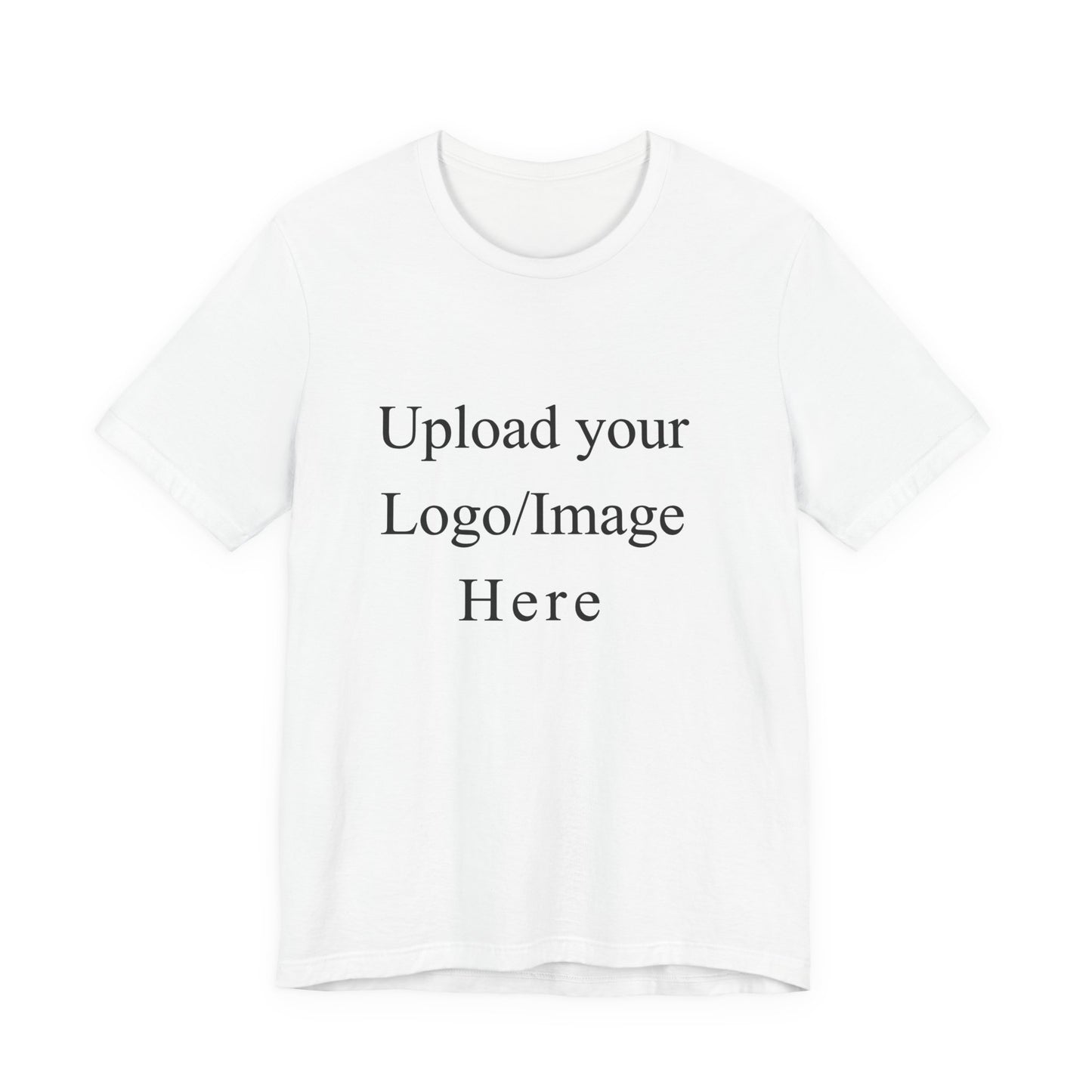 Customizable T-Shirt – Personalized Upload Tee (Your Text/Logo Here)