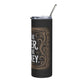 Might Be Water, Might Be Whiskey 20 oz Stainless Steel Tumbler