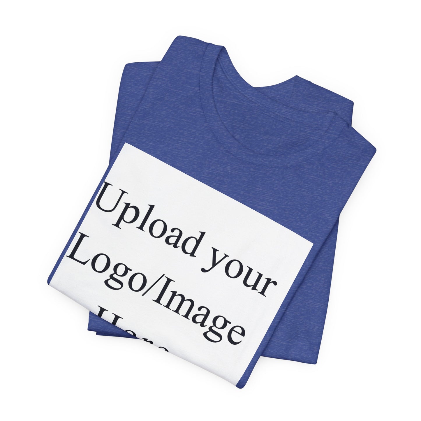 Customizable T-Shirt – Personalized Upload Tee (Your Text/Logo Here)
