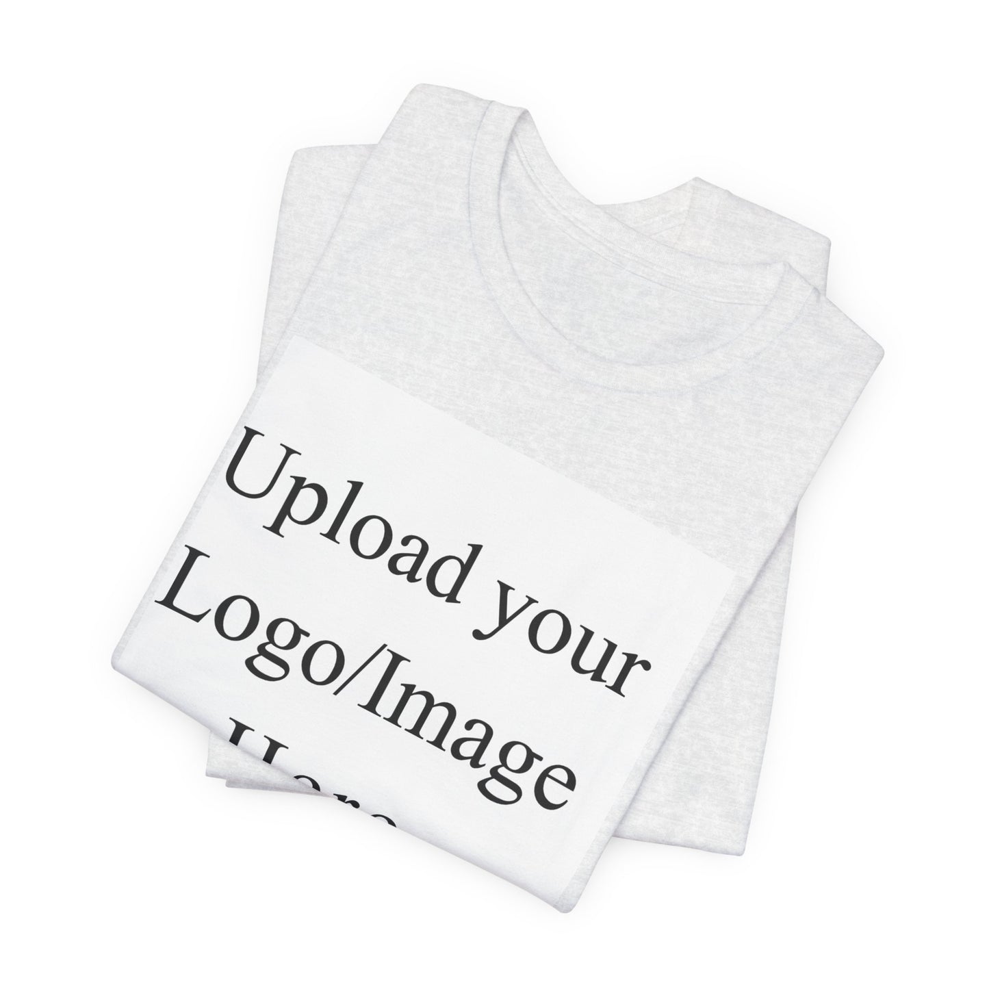 Customizable T-Shirt – Personalized Upload Tee (Your Text/Logo Here)