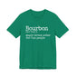 Bourbon Definition Unisex Jersey Short Sleeve Tee
