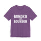 Bonded by Bourbon Unisex Jersey Short Sleeve Tee
