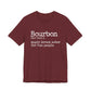 Bourbon Definition Unisex Jersey Short Sleeve Tee