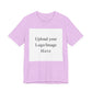 Customizable T-Shirt – Personalized Upload Tee (Your Text/Logo Here)