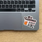 Old Fashioned Kinda Girl Matte Vinyl Sticker
